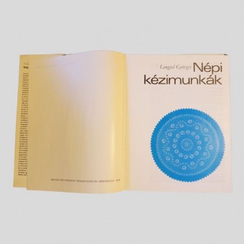 Hungarian embroidery, Hungarian traditional stitching , Lengyel Gyorgyi - Nepi Kezimunkak
