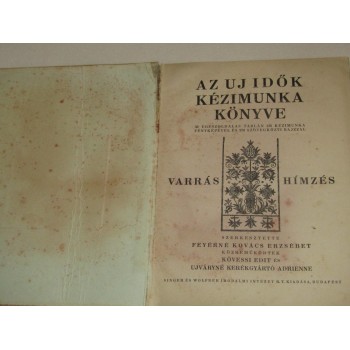 Broderie hongroise - Az Uj Idok Kezimunka - Livre de 1935
