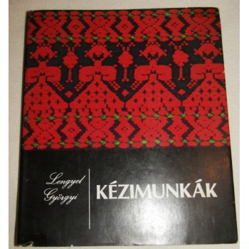 Artigianato ungherese, Kezimunkak di Lengyel Gyorgyi